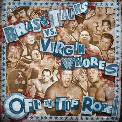 Brass Tacks : Off the Top Rope